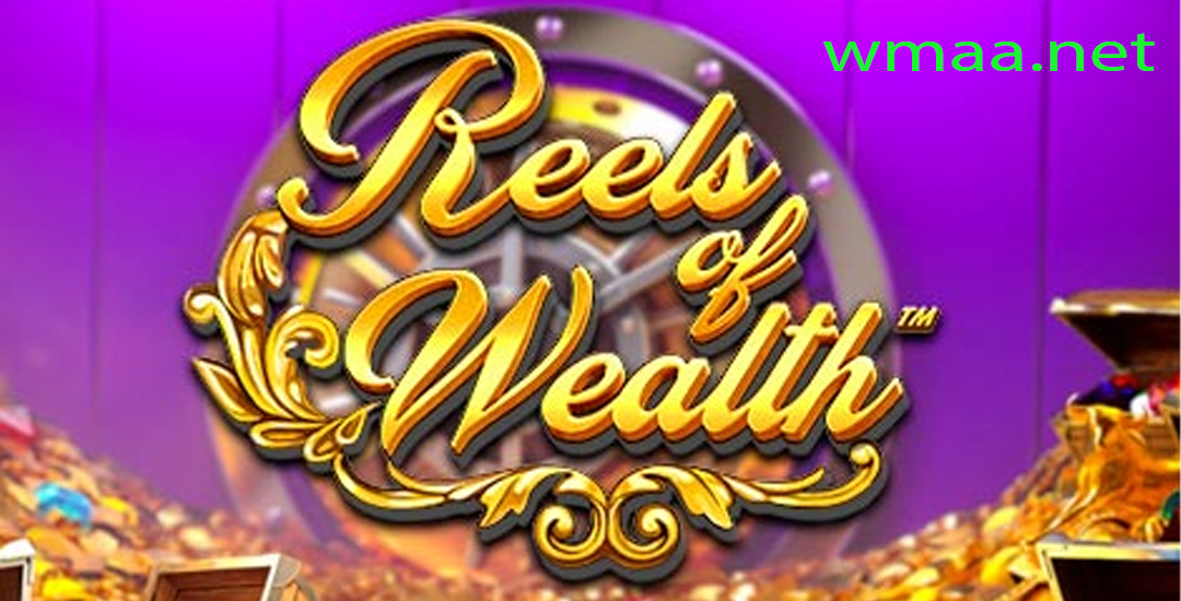 Mengungkap Tabir Maxwin Mudah di Slot Reels of Wealth