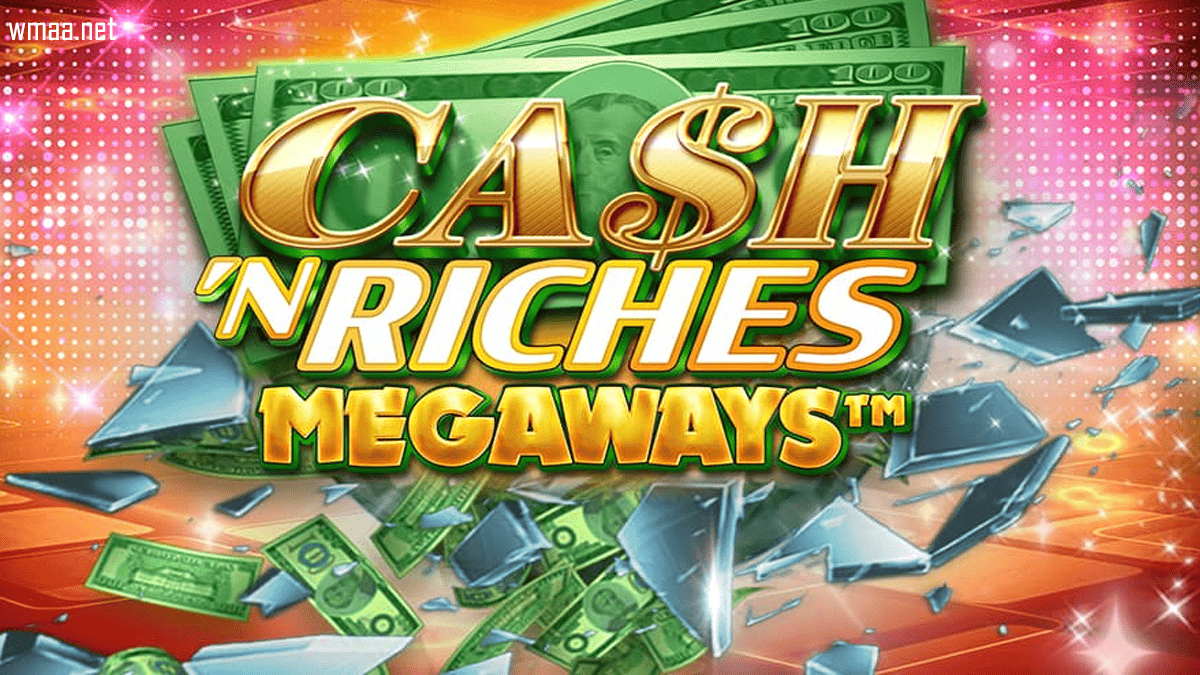 Cash ‘N Riches Megaways: Menyelami Keberuntungan dan Keseruan Slot Modern